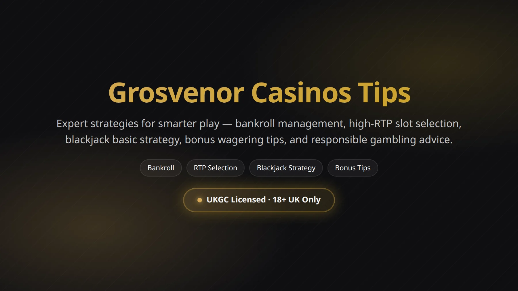 Grosvenor Casinos tips and player guide